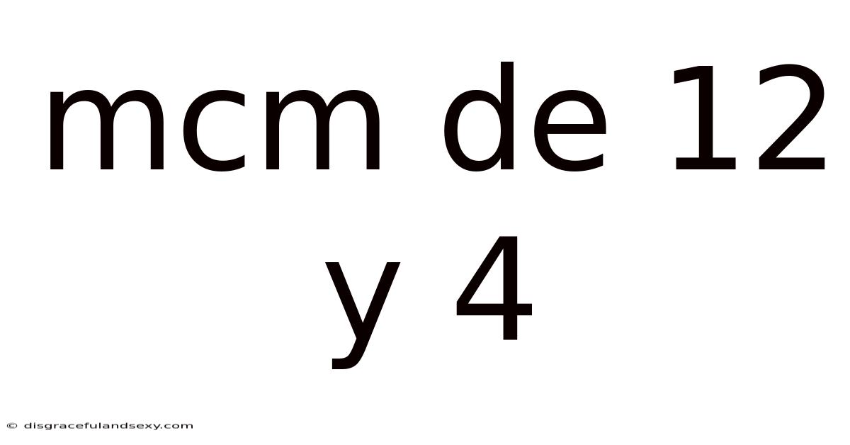 Mcm De 12 Y 4
