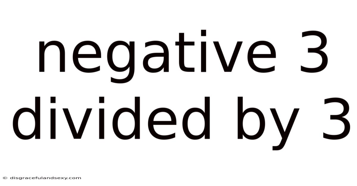 Negative 3 Divided By 3