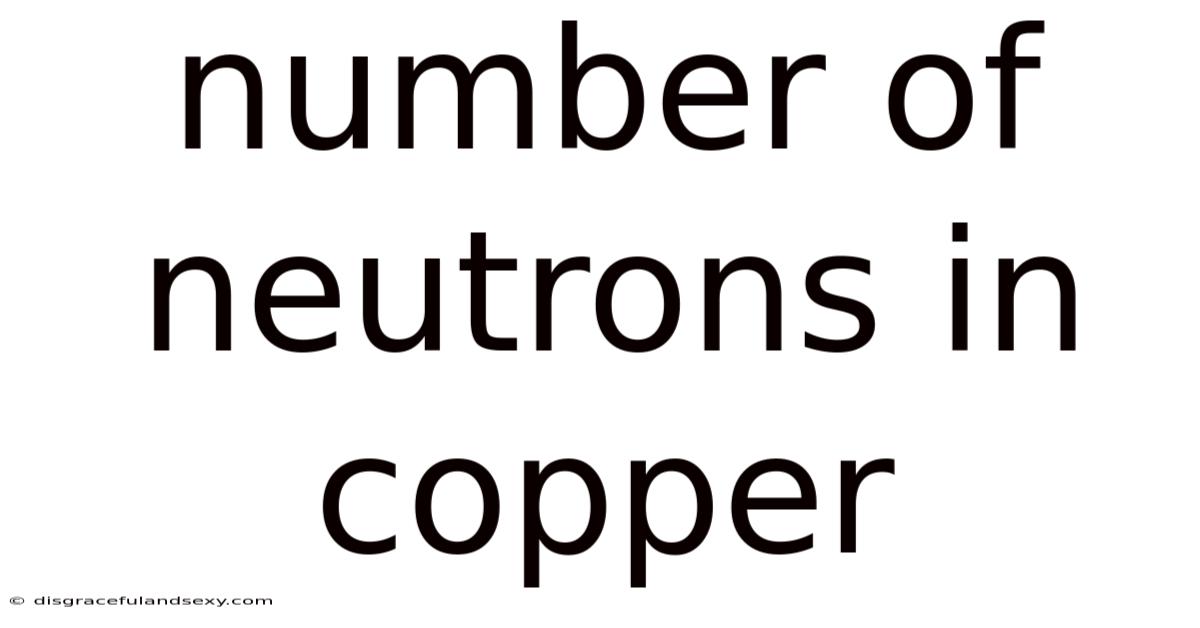 Number Of Neutrons In Copper