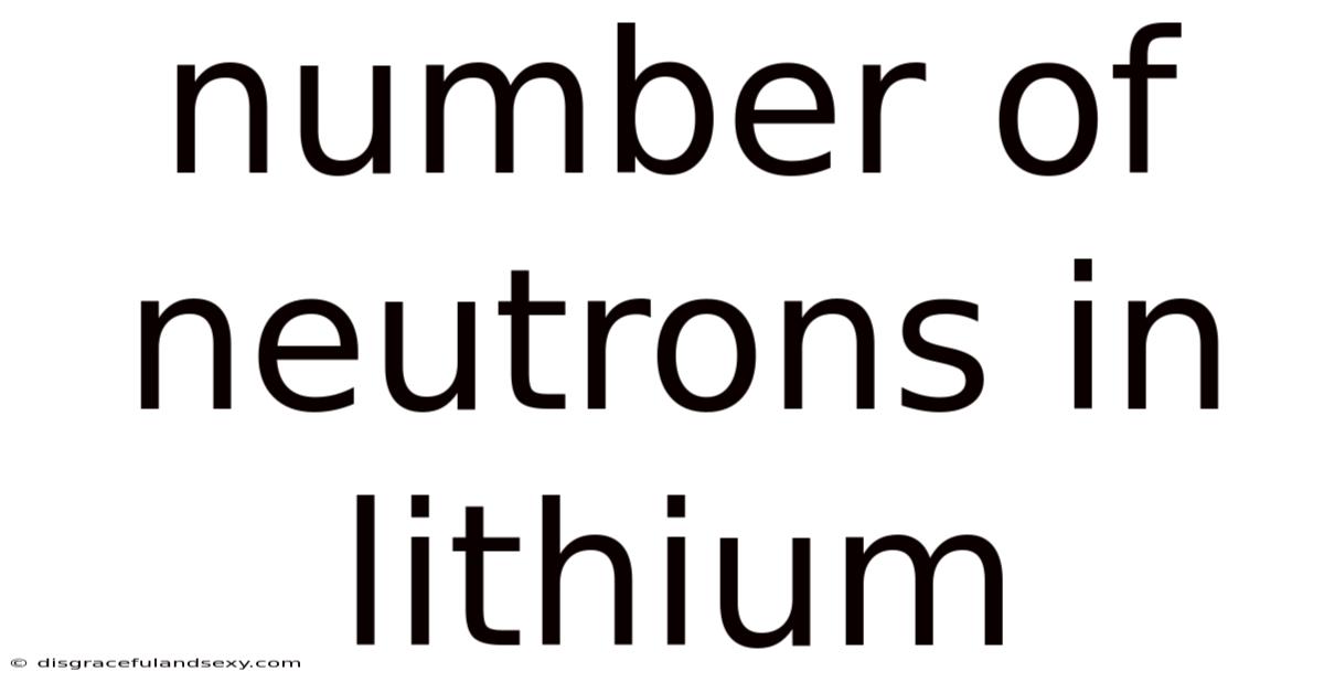 Number Of Neutrons In Lithium
