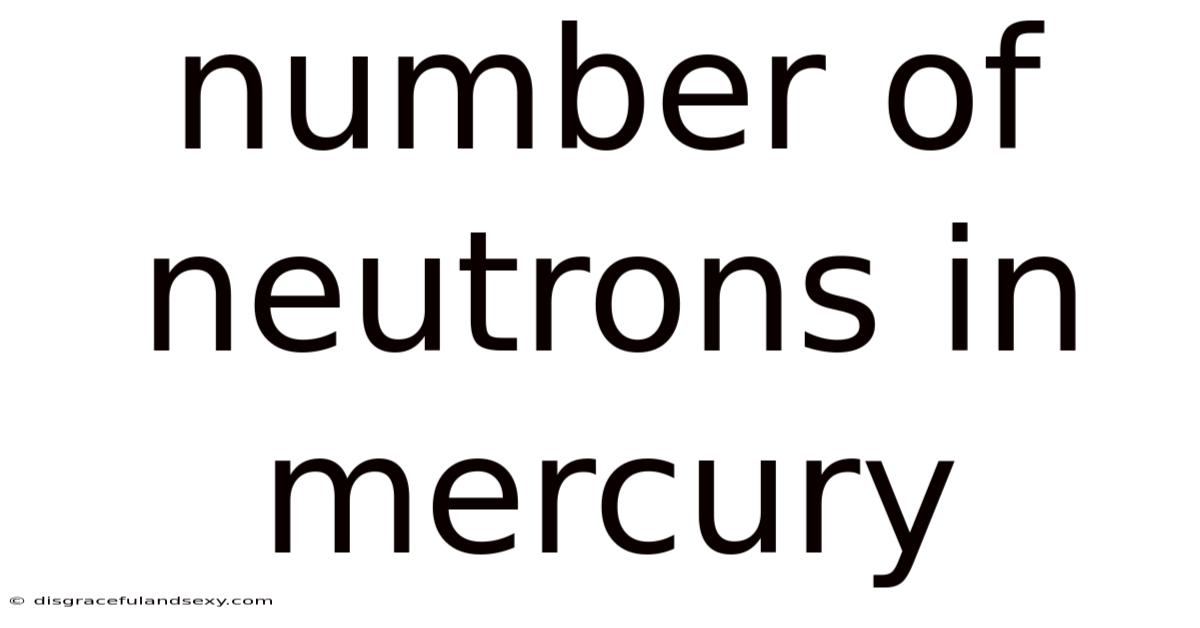 Number Of Neutrons In Mercury