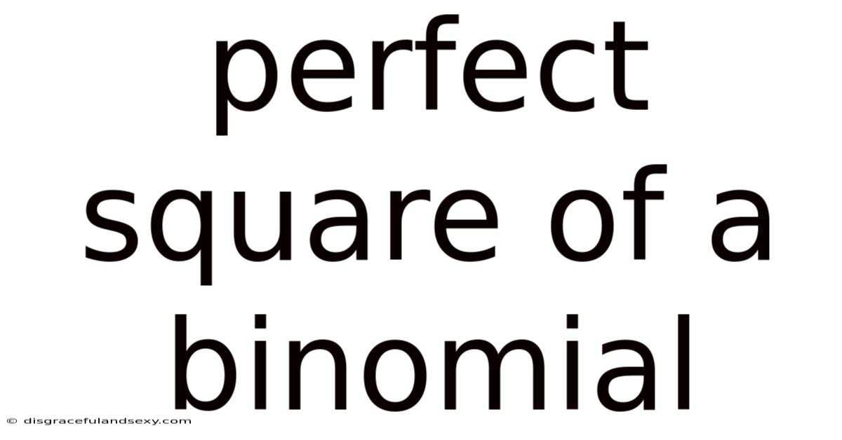 Perfect Square Of A Binomial