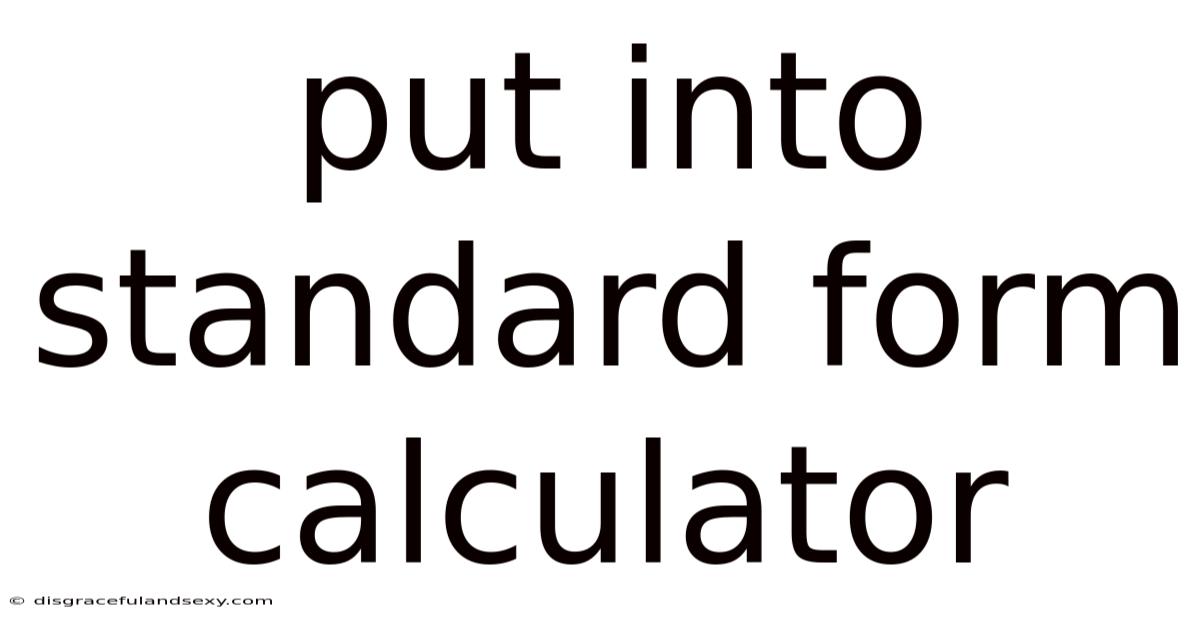Put Into Standard Form Calculator