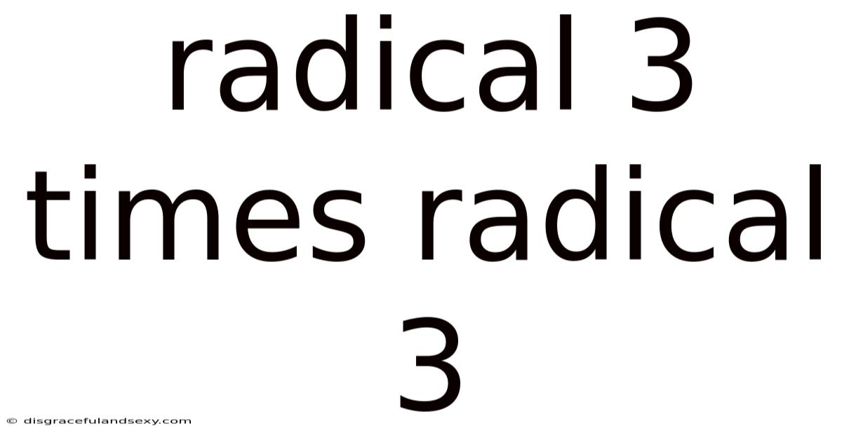Radical 3 Times Radical 3