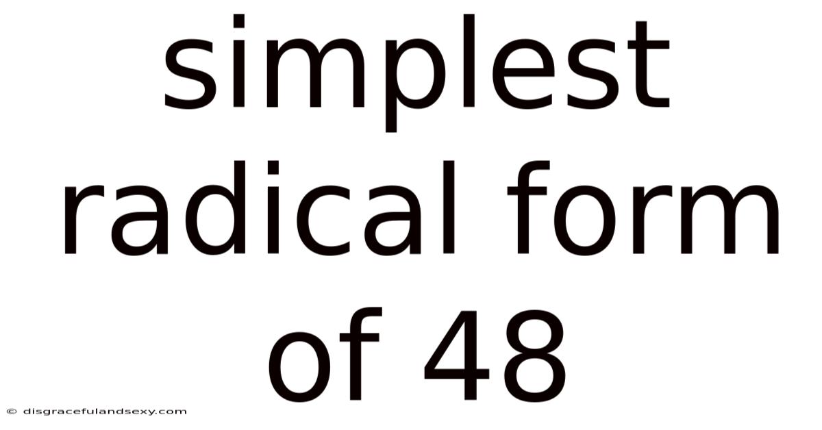 Simplest Radical Form Of 48