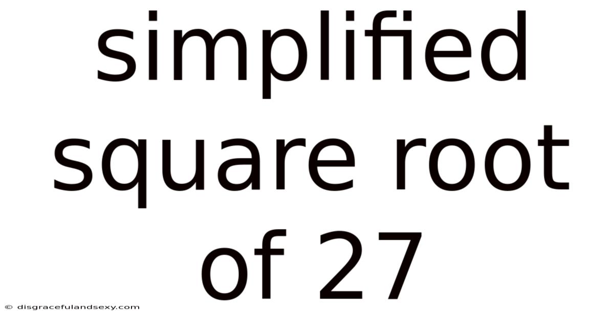 Simplified Square Root Of 27