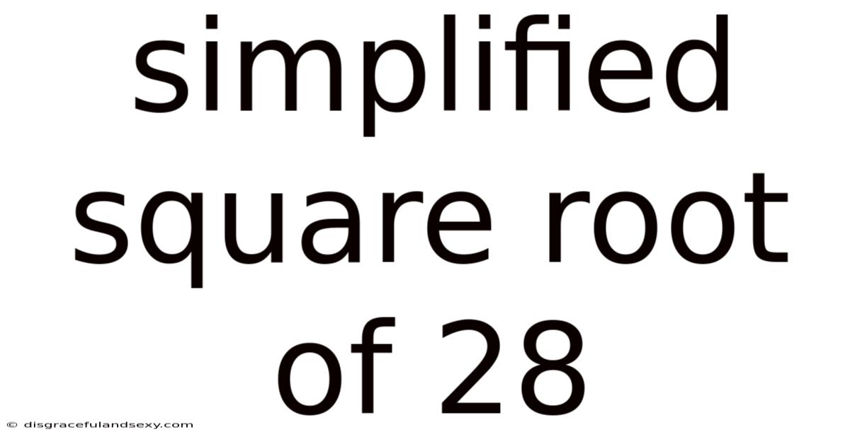 Simplified Square Root Of 28