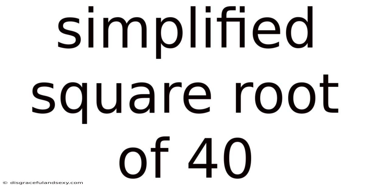 Simplified Square Root Of 40