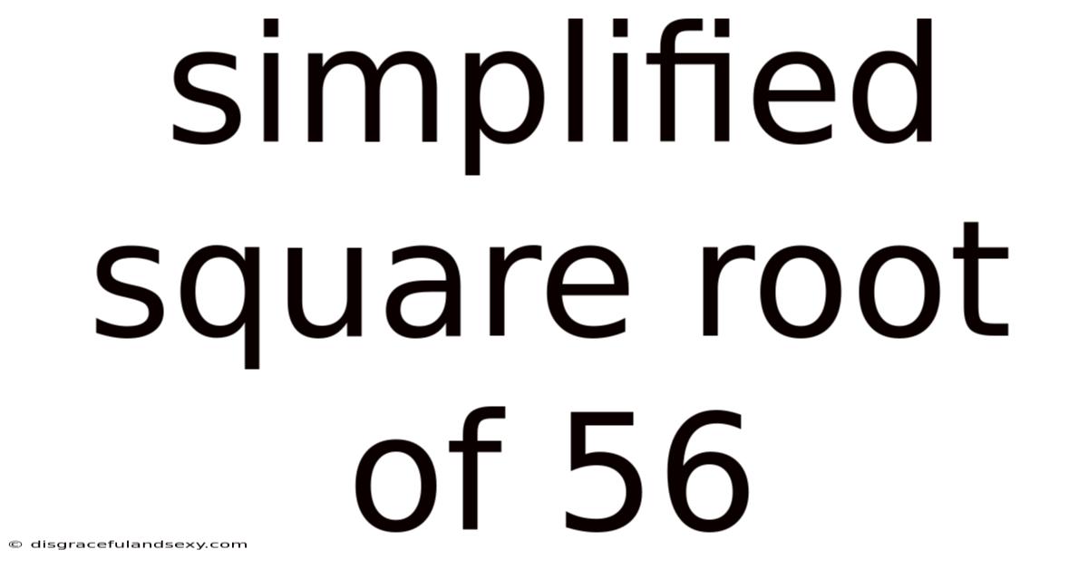 Simplified Square Root Of 56