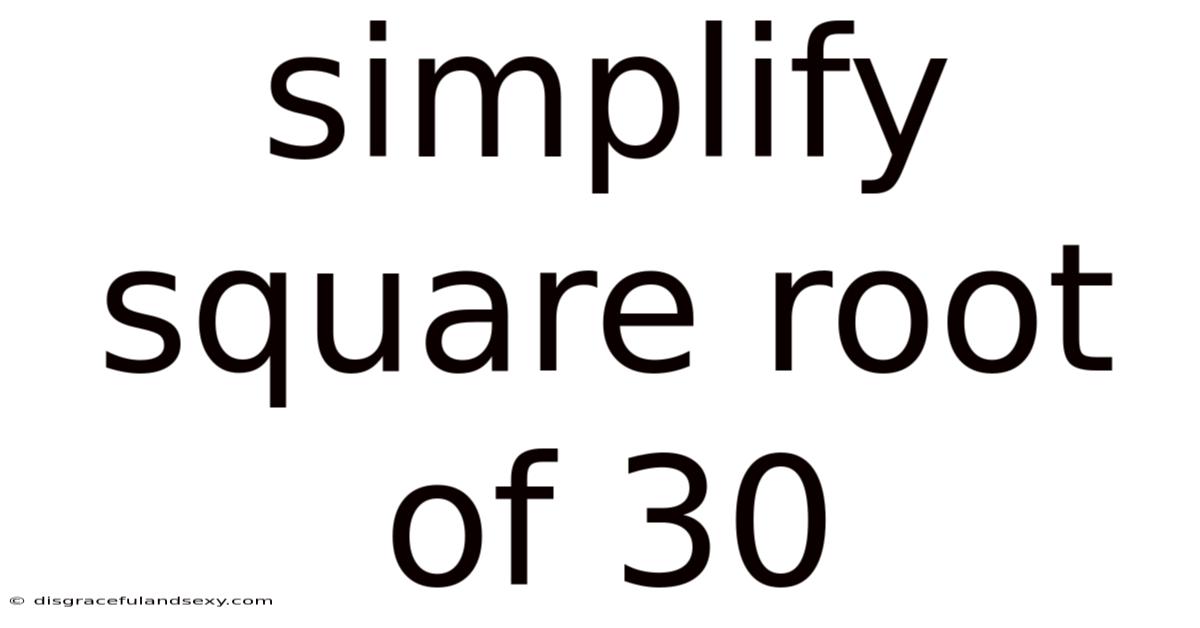 Simplify Square Root Of 30