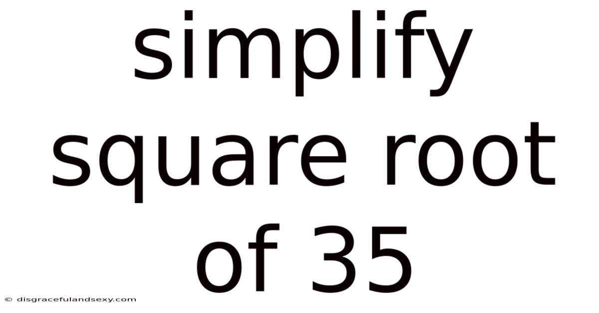 Simplify Square Root Of 35