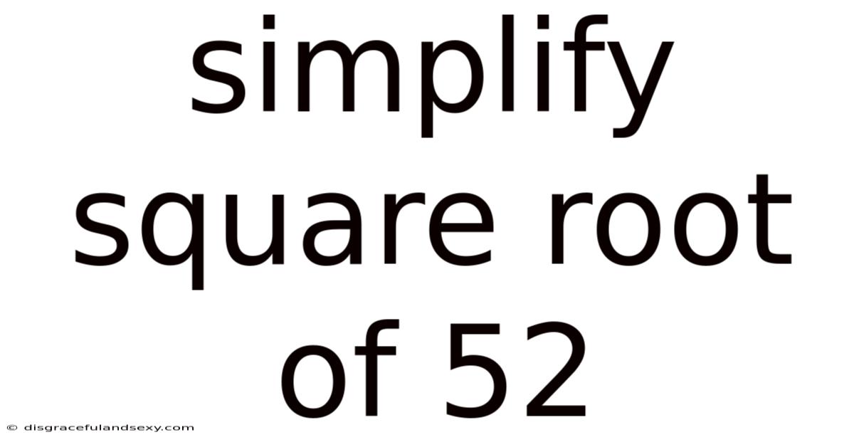 Simplify Square Root Of 52