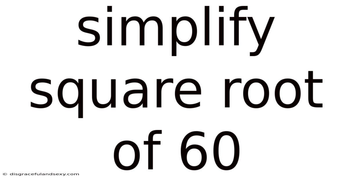 Simplify Square Root Of 60