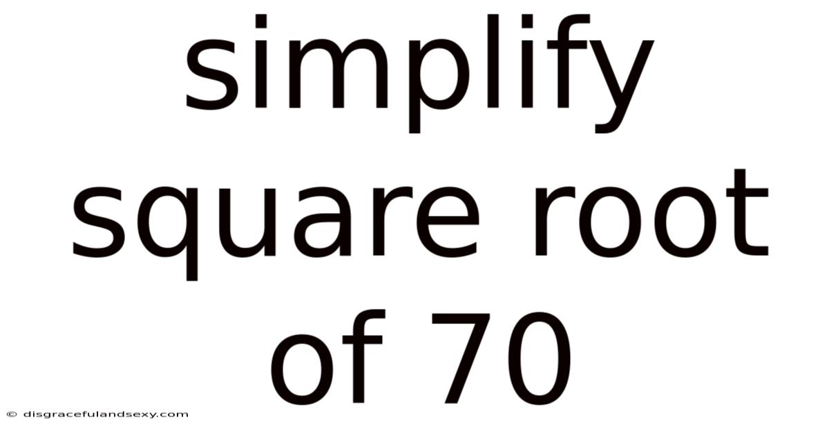 Simplify Square Root Of 70