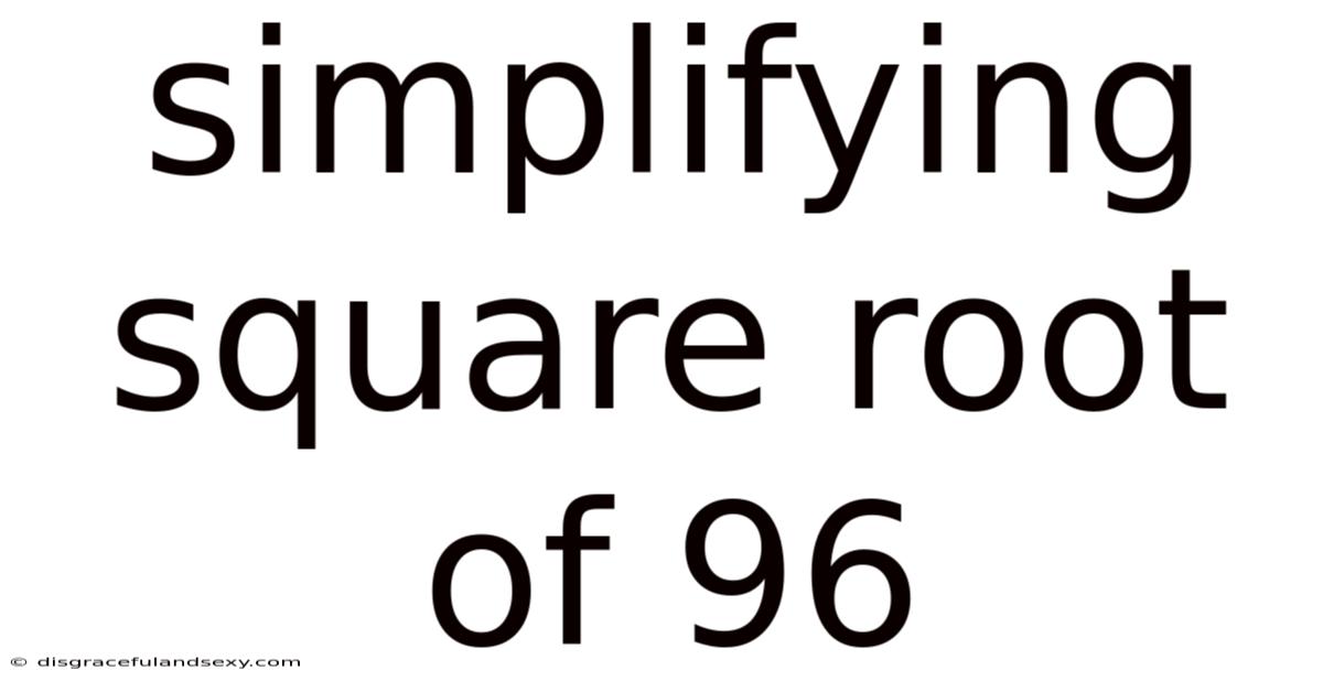 Simplifying Square Root Of 96