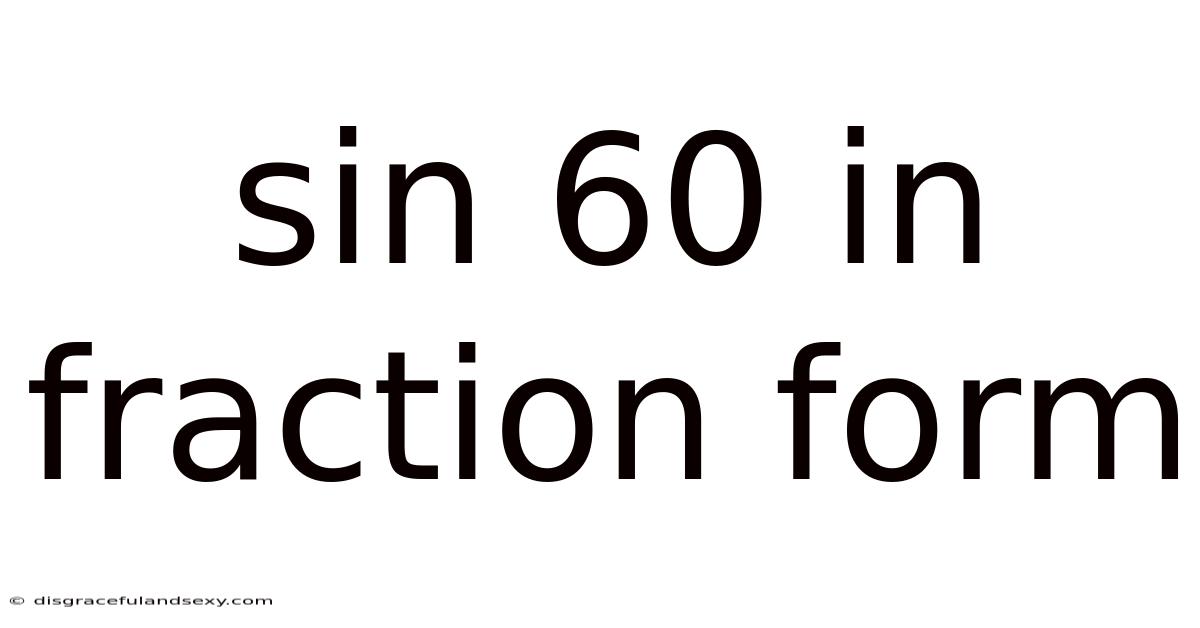 Sin 60 In Fraction Form