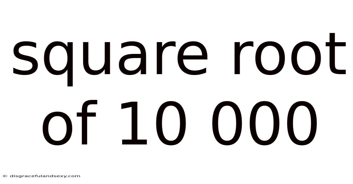 Square Root Of 10 000