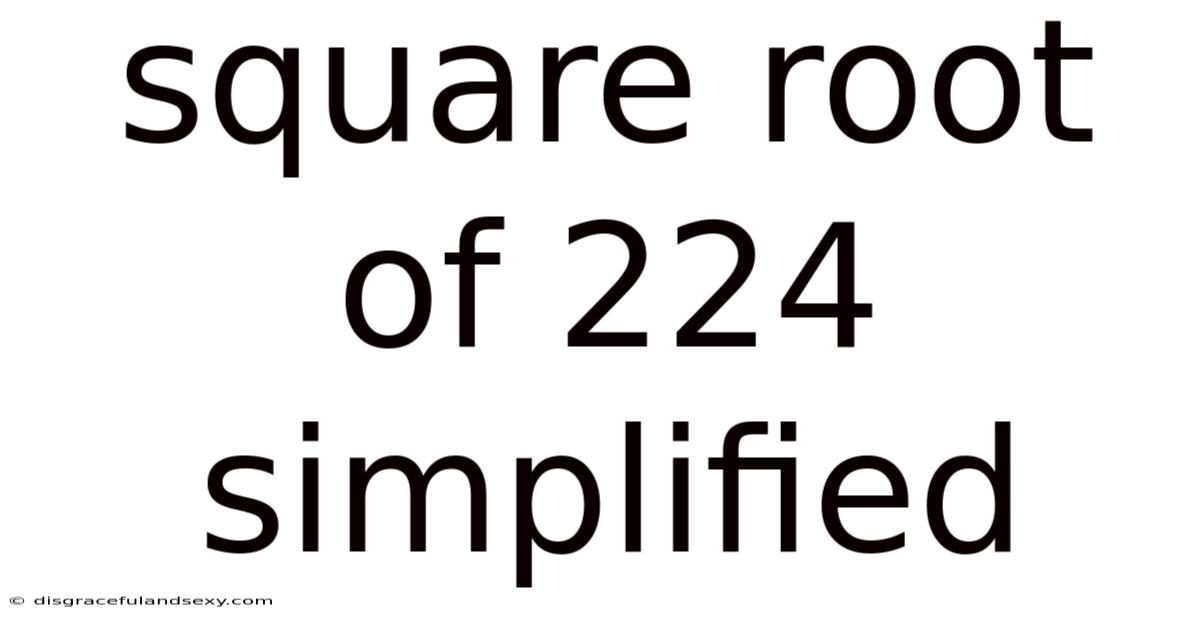 Square Root Of 224 Simplified