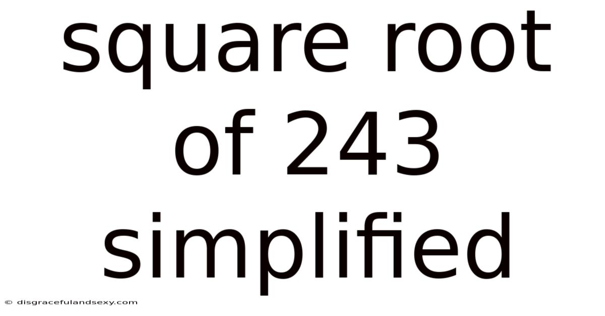 Square Root Of 243 Simplified