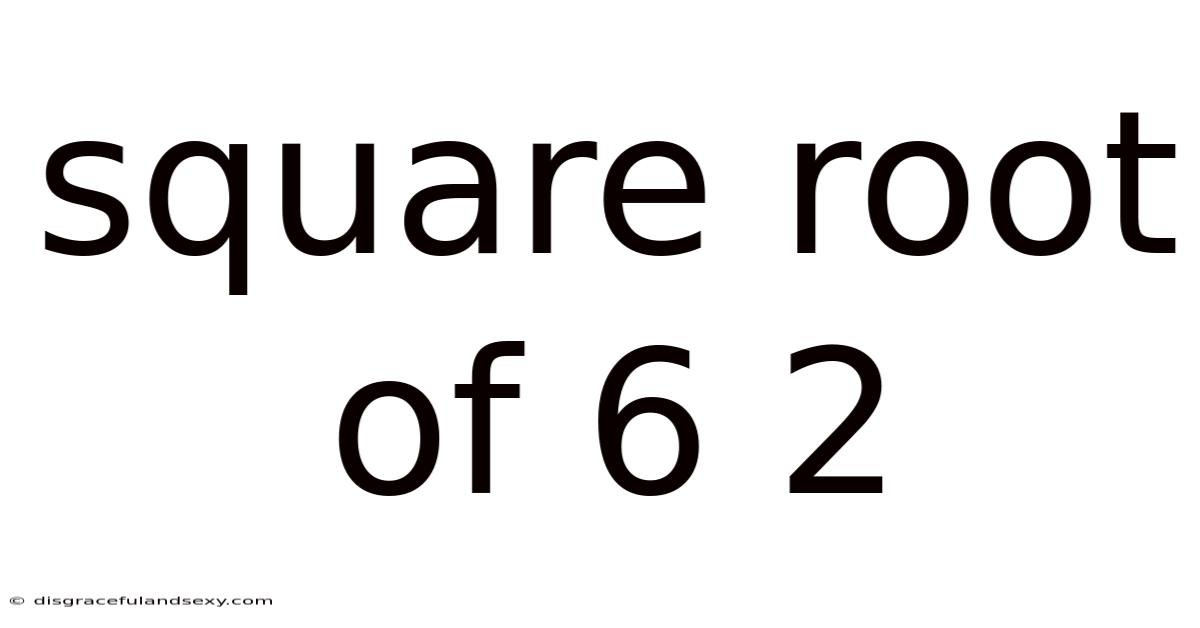 Square Root Of 6 2