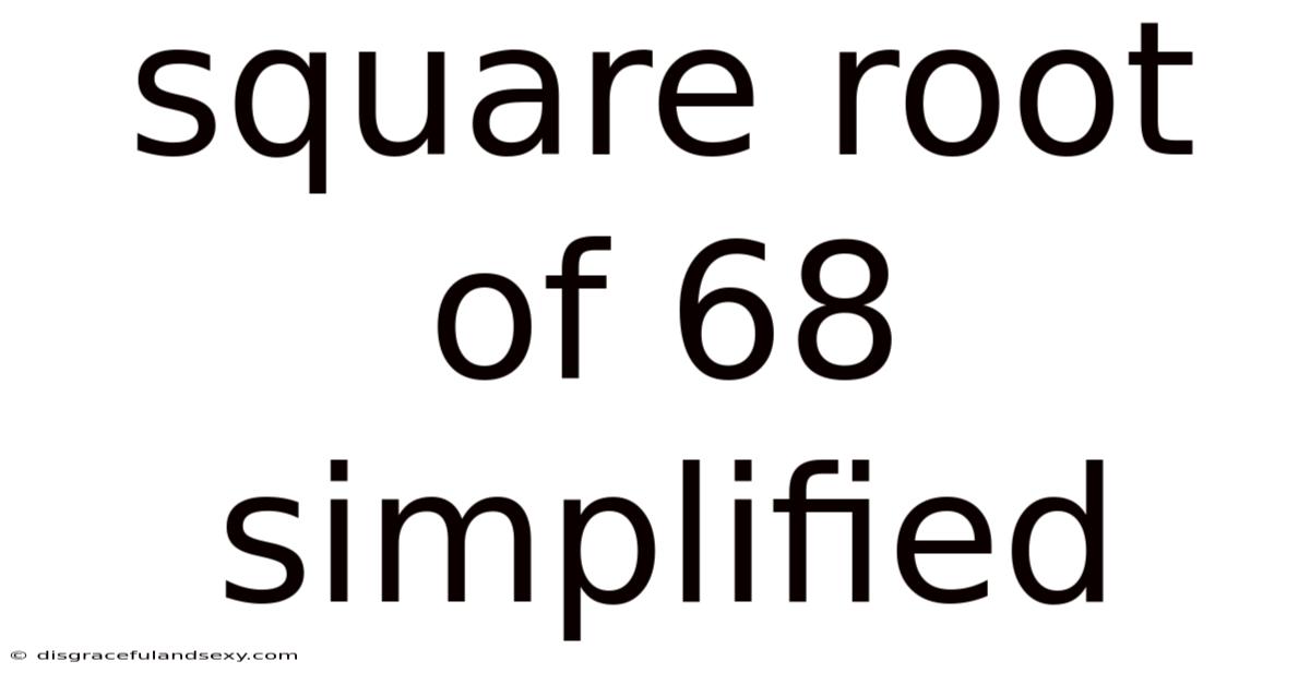 Square Root Of 68 Simplified