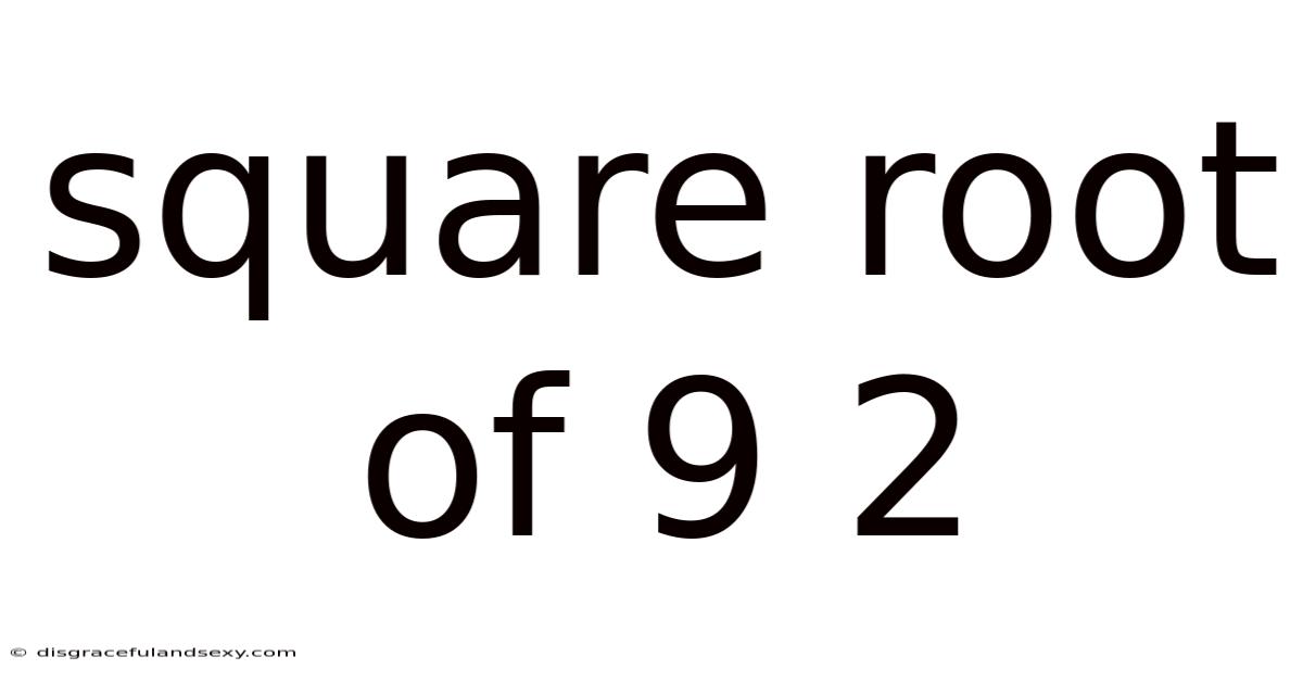 Square Root Of 9 2