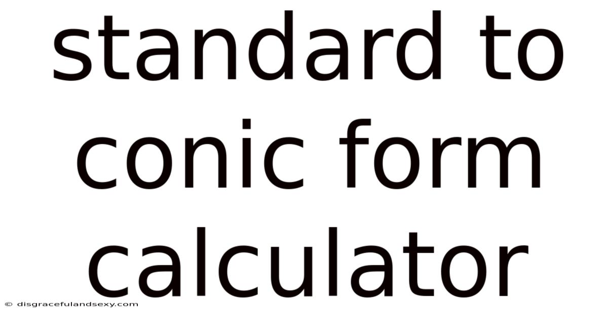 Standard To Conic Form Calculator