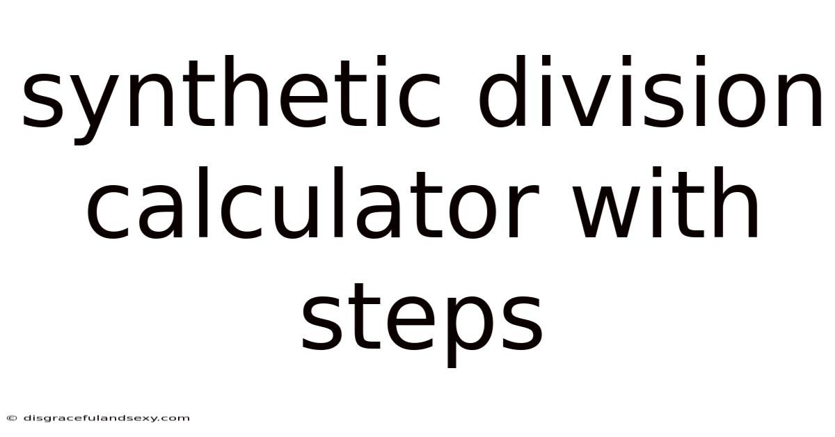 Synthetic Division Calculator With Steps