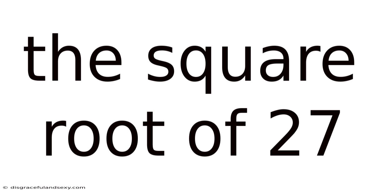 The Square Root Of 27
