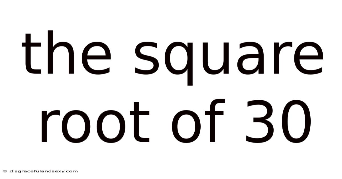 The Square Root Of 30
