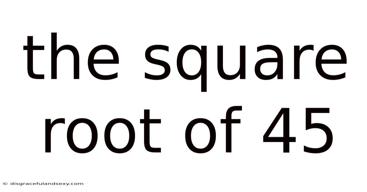 The Square Root Of 45