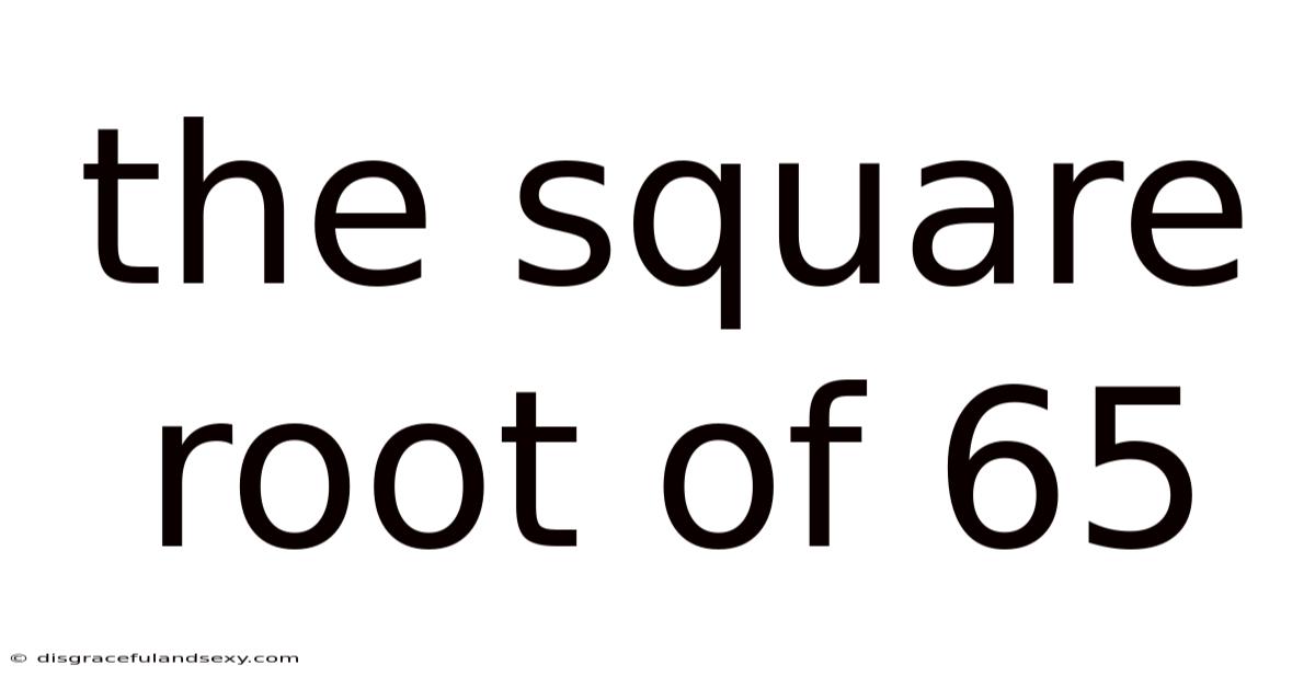 The Square Root Of 65