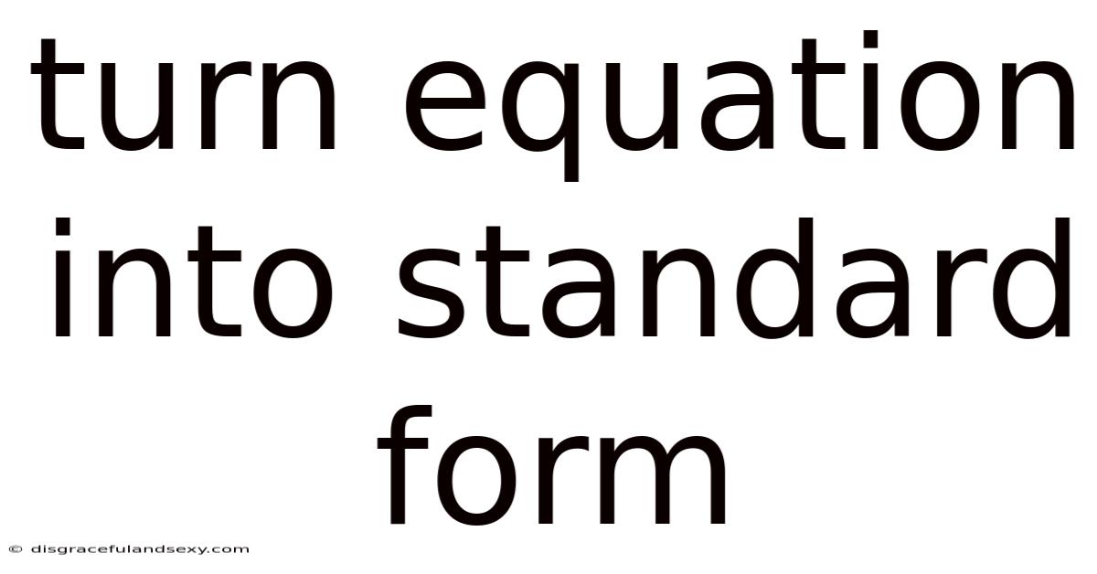 Turn Equation Into Standard Form