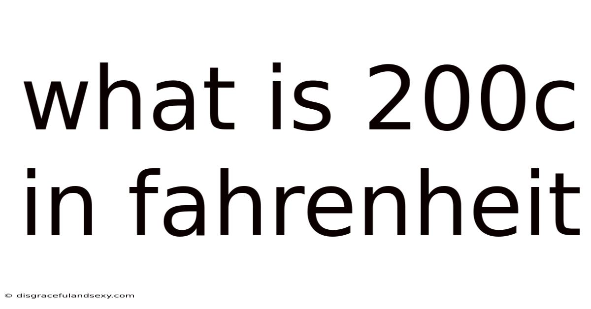 What Is 200c In Fahrenheit