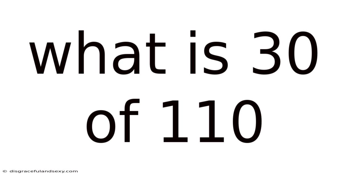 What Is 30 Of 110