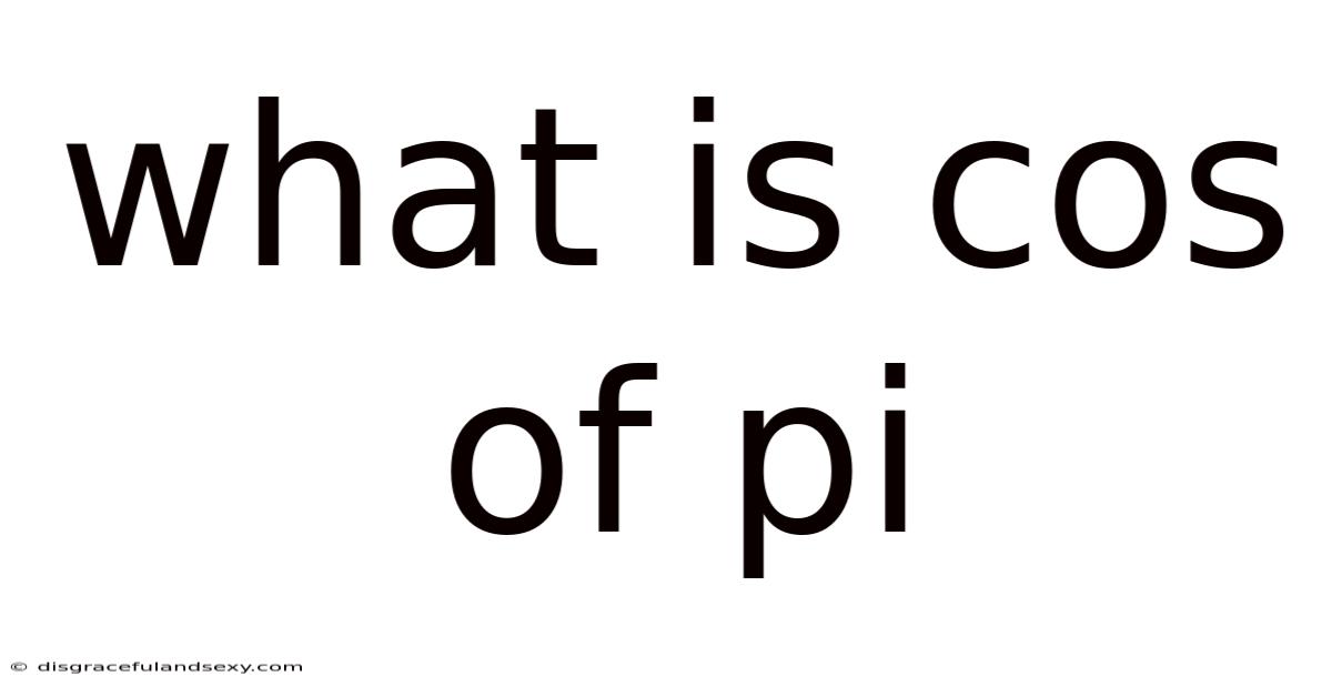 What Is Cos Of Pi