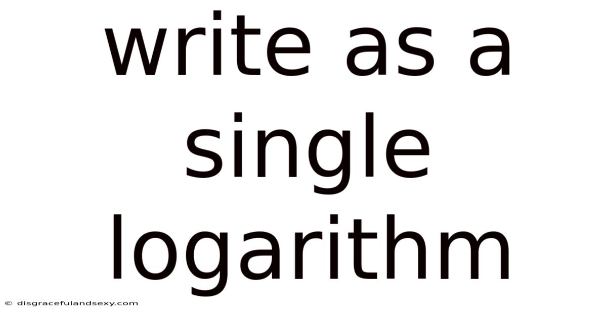 Write As A Single Logarithm