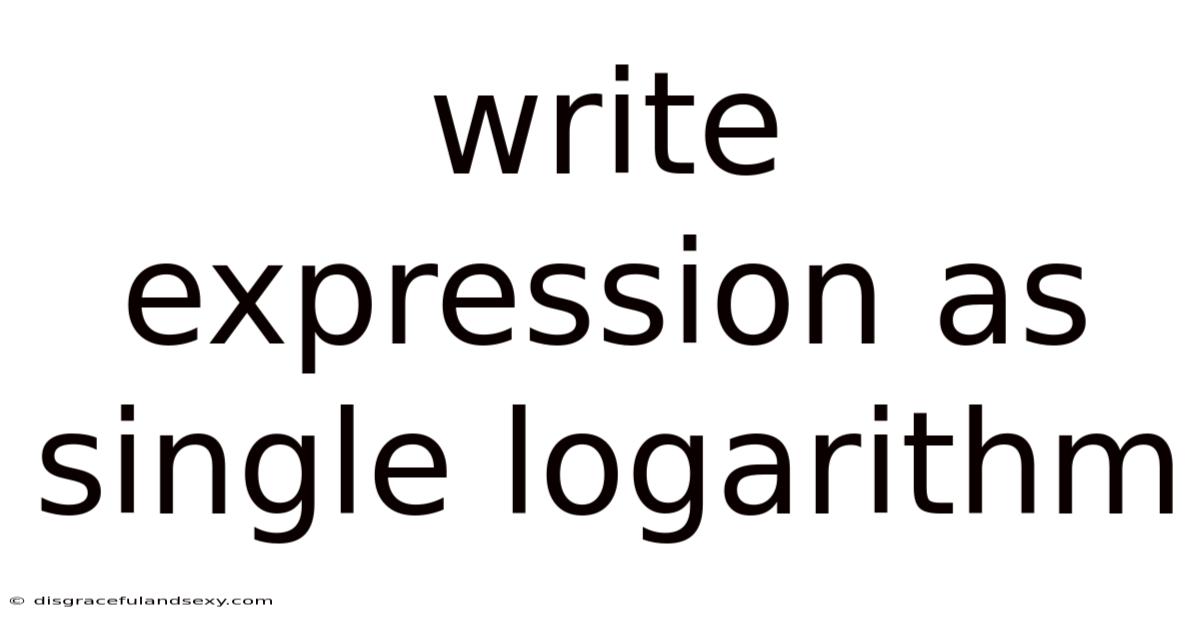 Write Expression As Single Logarithm