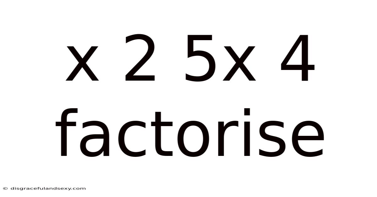X 2 5x 4 Factorise