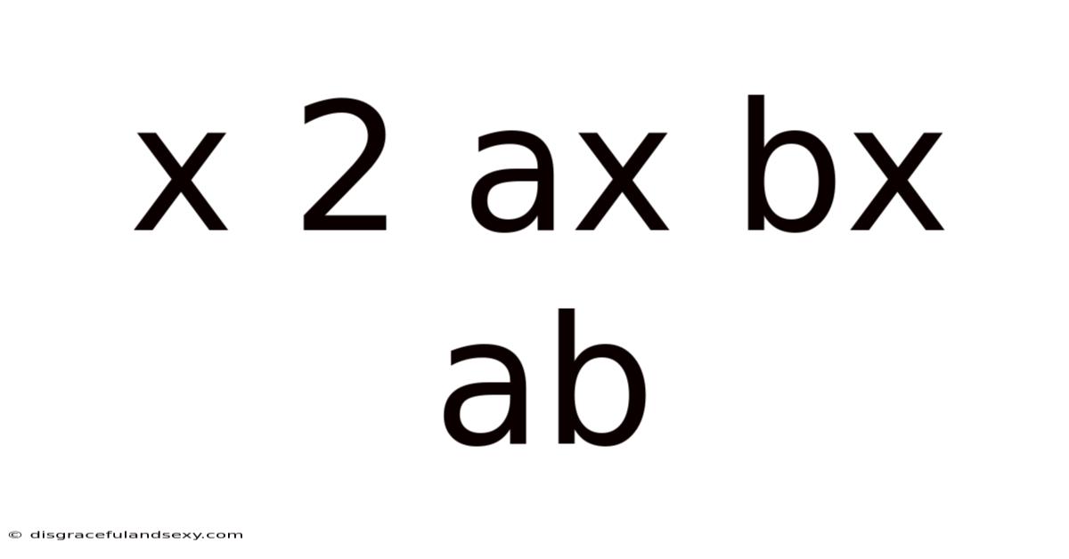 X 2 Ax Bx Ab