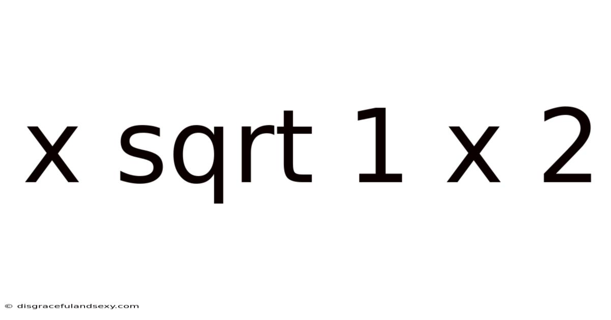 X Sqrt 1 X 2