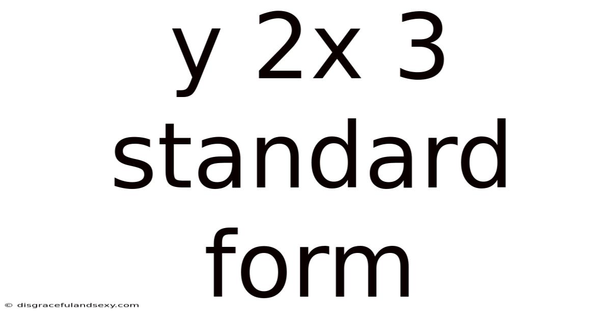 Y 2x 3 Standard Form