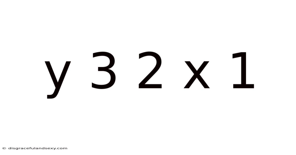 Y 3 2 X 1