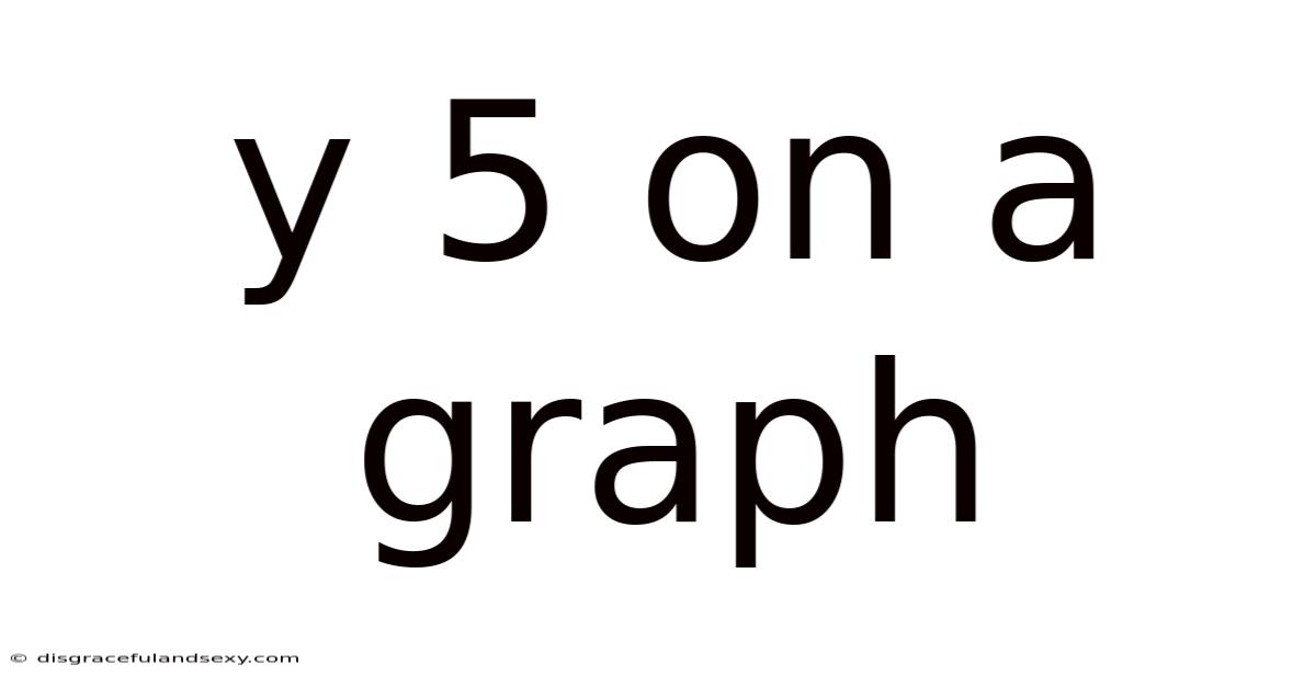 Y 5 On A Graph